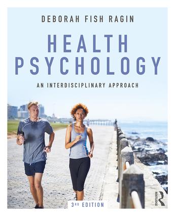Health Psychology An Interdisciplinary Approach, 3rd Edition