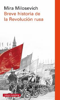 BREVE HISTORIA DE LA REVOLUCIÓN RUSA