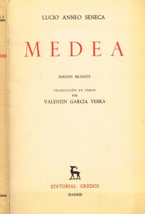 Medea (edicion bilingue): 008. EDICIÓN BILINGÜE. Traducción en verso de Valentín García Yebra