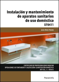 INSTALACION Y MANTENIMIENTO APARATOS SANITARIOS USO DOMESTICO UF0411
