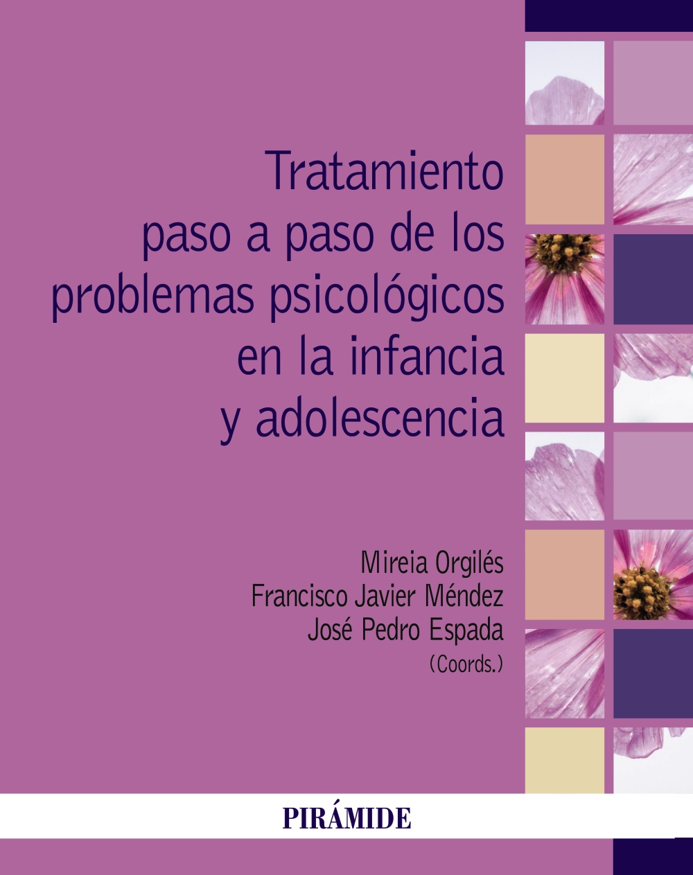 TRATAMIENTO PASO A PASO DE LOS PROBLEMAS PSICOLÓGICOS EN LA INFANCIA Y ADOLESCENCIA
