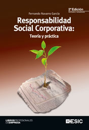 RESPONSABILIDAD SOCIAL CORPORATIVA: TEORIA Y PRACTICA - 2? EDICION