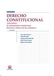 Derecho constitucional Vol. I 9ª Edición. 2013 El ordenamiento constitucional. Derechos y deberes de los ciudadanos
