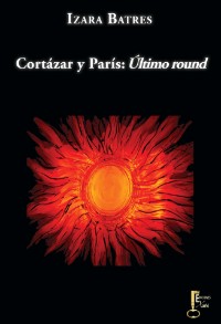 Cortázar y París: Último Round