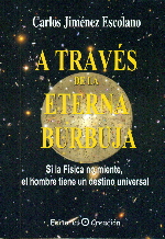 A TRAVES DE LA ETERNA BURBUJA