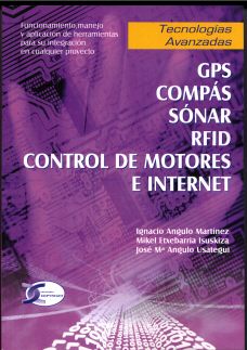 TECNOLOGIAS AVANZADAS. GPS, COMPAS, SONAR, RFID, CONTROL DE MOTORES E INTERNET