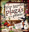 VIRUS, BACTERIAS, PLAGAS Y OTRAS PESTES